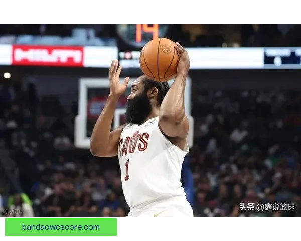 米切尔：哈登的吸引力减轻莫布利压力 艾伦缺席让他承受更多挑战